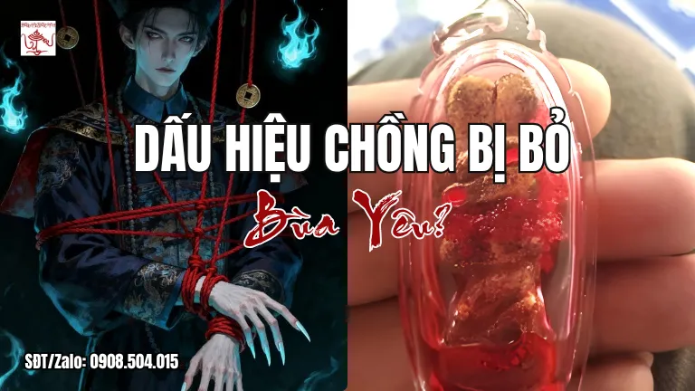 Dấu hiệu chồng bị bỏ bùa yêu