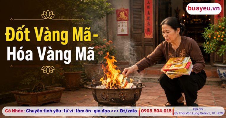 Đốt Vàng Mã - Hóa Vàng Mã Sao Cho Đúng & Những Kiêng Kỵ Cần Tránh
