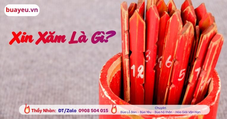 Xin Xăm Là Gì? Ý Nghĩa, Cách Xin Xăm Và Giải Mã Quẻ Xăm Chuẩn Nhất
